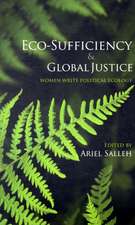 Eco-Sufficiency and Global Justice: Women Write Political Ecology