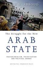 The Struggle for the New Arab State