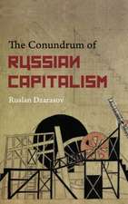 The Conundrum of Russian Capitalism: The Post-Soviet Economy in the World System