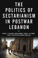 The Politics of Sectarianism in Postwar Lebanon