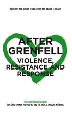 After Grenfell: Violence, Resistance and Response