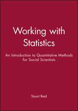 Working with Statistics – An Introduction to Quantitative Methods for Social Scientists