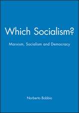 Which Socialism? – Marxism, Socialism and Democracy