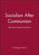 Socialism After Communism – The New Market Socialism