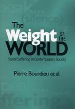 Weight of the World – Social Suffering in Contemporary Society