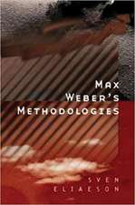 Max Weber′s Methodologies – Interpretation and Critique