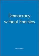 Democracy without Enemies