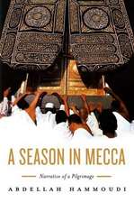 Season in Mecca – Narrative of a Pilgrimage