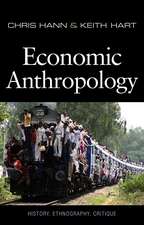 Economic Anthropology – History, Ethnography, Critique