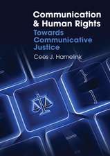 Communication and Human Rights – Towards Communicative Justice