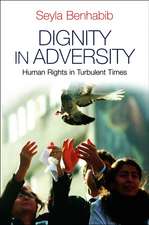 Dignity in Adversity – Human Rights in Turbulent Times