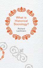 What is Historical Sociology?