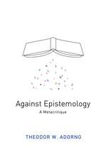 Against Epistemology – A Metacritique