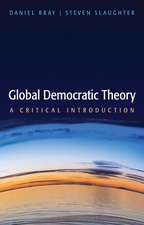 Global Democratic Theory – A Critical Theory