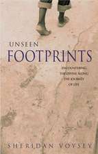 Unseen Footprints – Encountering the divine along the journey of life