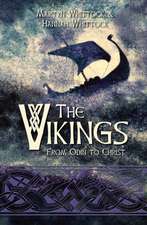 The Vikings – From Odin to Christ