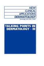 Talking Points in Dermatology - III