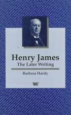 Henry James – The Later Writing