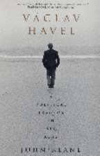 Keane, J: Vaclav Havel