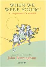 When We Were Young: A Compendium of Childhood