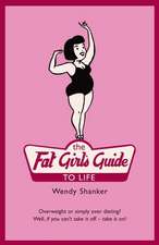 The Fat Girl's Guide to Life