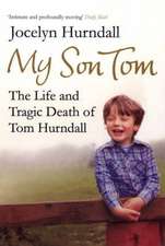 Hurndall, J: My Son Tom