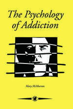 The Psychology Of Addiction