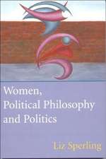 Women, Political Philosophy and Politics