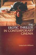 The Erotic Thriller in Contemporary Cinema. Linda Ruth Williams: The Question of Value