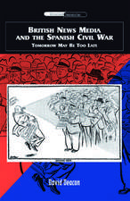 British News Media and the Spanish Civil War