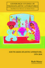 South Asian Atlantic Literature, 1970-2010