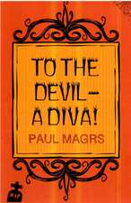 To The Devil - A Diva!