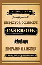 Marston, E: Inspector Colbeck's Casebook