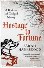 Hawkswood, S: Hostage to Fortune