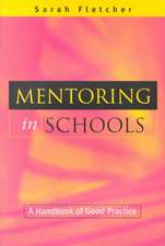 Mentoring in Schools: A Handbook of Good Practice