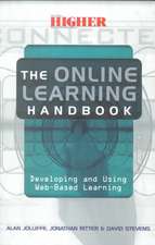 The Online Learning Handbook: Developing and Using Web-based Learning