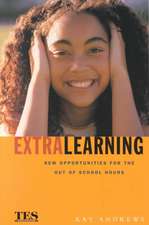 Extra Learning: Out of School Learning and Study Support in Practice