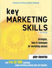 Key Marketing Skills – Strategies, Tools and Techniques for Marketing Success