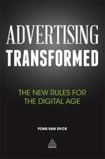 Advertising Transformed – The New Rules for the Digital Age