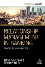 Relationship Management in Banking – Principles and Practice