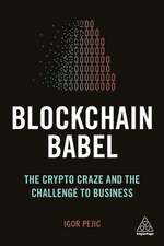 Blockchain Babel – The Crypto Craze and the Challenge to Business