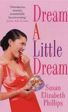 Phillips, S: Dream A Little Dream