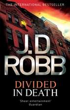 Robb, J: Divided In Death