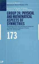 GROUP 24: Physical and Mathematical Aspects of Symmetries: Proceedings of the 24th International Colloquium on Group Theoretical Methods in Physics, Paris, 15-20 July 2002