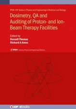 Dosimetry, QA and Auditing of Proton- and Ion-Beam Therapy Facilities