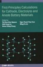 First-Principles Calculations for Cathode, Electrolyte and Anode Battery Materials