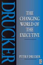 The Changing World of the Executive