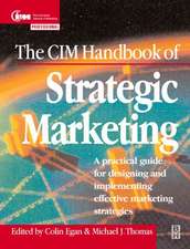 The CIM Handbook of Strategic Marketing