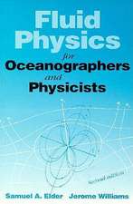 Fluid Physics for Oceanographers and Physicists