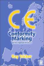 CE Conformity Marking: and New Approach Directives